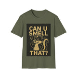 Funny Unisex T-Shirt - Can U Smell That? Cute Animal Graphic Tee for Casual Wear, Gifts, Birthdays, Humor