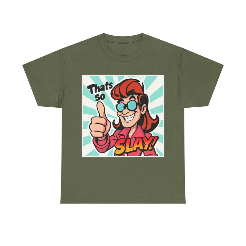That's So Slay! Unisex Heavy Cotton Tee - Fun Graphic Tee, Gift for Friends, Casual Wear, Celebration Apparel, Trendy Shirt