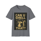 Funny Unisex T-Shirt - Can U Smell That? Cute Animal Graphic Tee for Casual Wear, Gifts, Birthdays, Humor