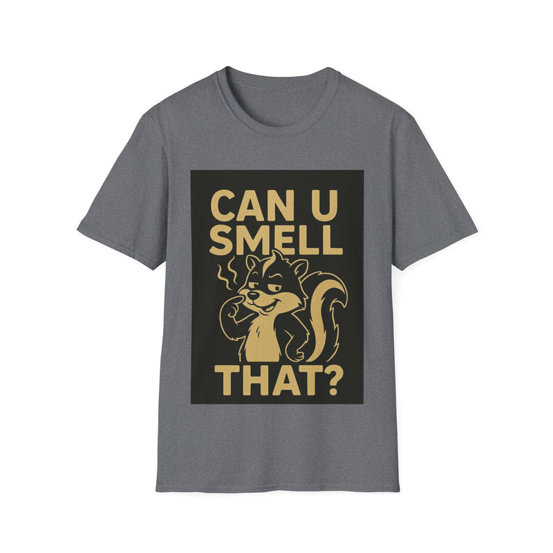 Funny Unisex T-Shirt - Can U Smell That? Cute Animal Graphic Tee for Casual Wear, Gifts, Birthdays, Humor