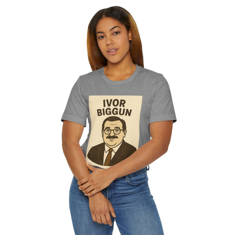 Ivor Biggun Unisex Jersey T-Shirt, Funny Graphic Tee, Gift for Men, Retro Humor Shirt, Casual Wear, Comedy Apparel